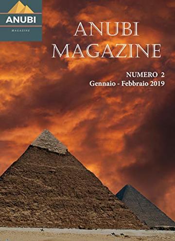 Anubi Magazine N° 2: Gennaio-Febbraio 2019